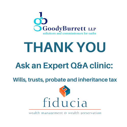Thank you for joining our ‘Ask an Expert’ Q&A clinic: Wills, trusts, probate and inheritance tax